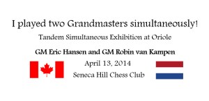 I played 2 GMs. (Back of the postcard)